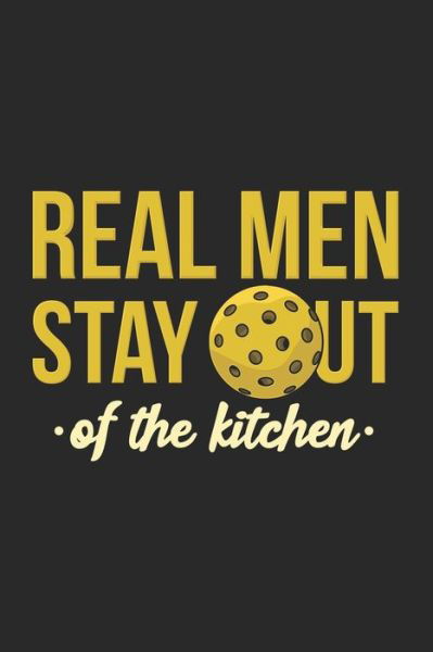 Cover for Funny Notebooks · Real Men Stay Out Of The Kitchen (Paperback Bog) (2019)