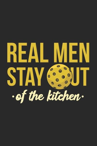 Cover for Funny Notebooks · Real Men Stay Out Of The Kitchen (Paperback Book) (2019)