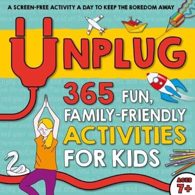 Cover for Susan Hayes · Unplug: 365 Fun, Family-Friendly Activities for Kids (Paperback Book) (2020)