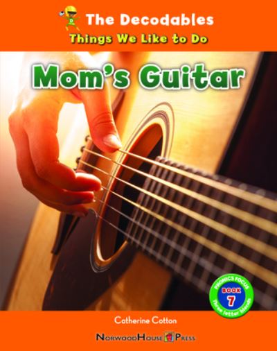 Mom's Guitar - Catherine Cotton - Książki - Norwood House Press - 9781684048892 - 15 sierpnia 2023