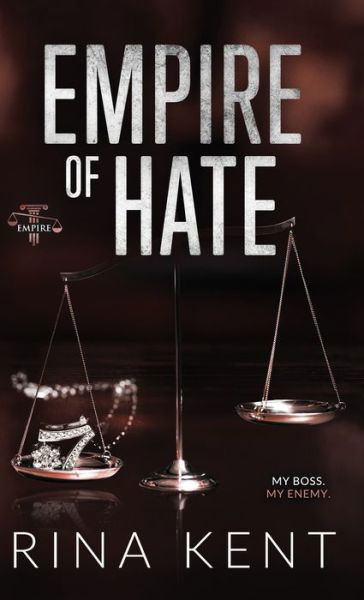 Empire of Hate: Special Edition Print - Empire Special Edition - Rina Kent - Livros - Blackthorn Books - 9781685450892 - 3 de março de 2022