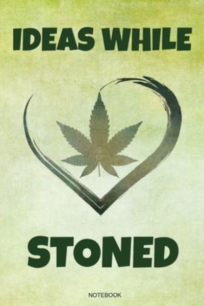 Cover for Weed Books · Ideas While Stoned (Paperback Bog) (2019)