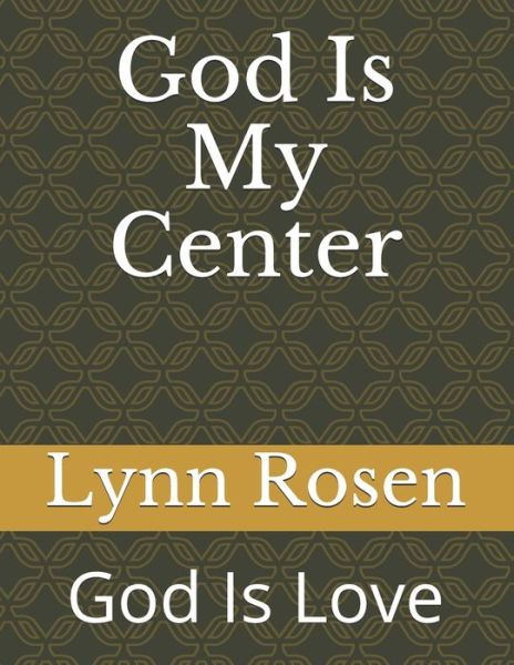 Cover for Lynn Rosen · God Is My Center (Paperback Book) (2019)