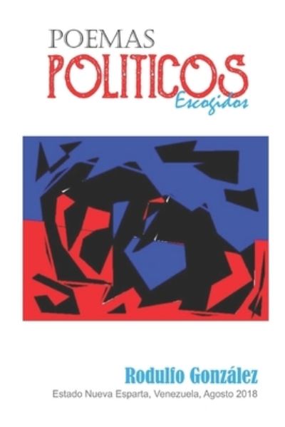 Cover for Rodulfo Gonzalez · Poemas Politicos Escogidos (Paperback Book) (2018)