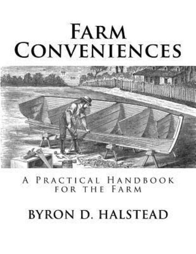 Cover for Byron D Halstead · Farm Conveniences (Paperback Book) (2018)