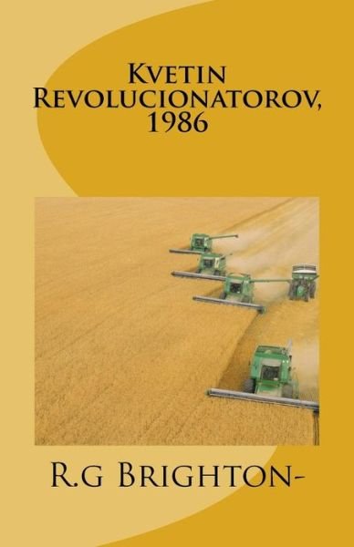 Cover for Ren G Brighton · Kvetin Revolucionatorov, 1986 (Paperback Book) (2018)