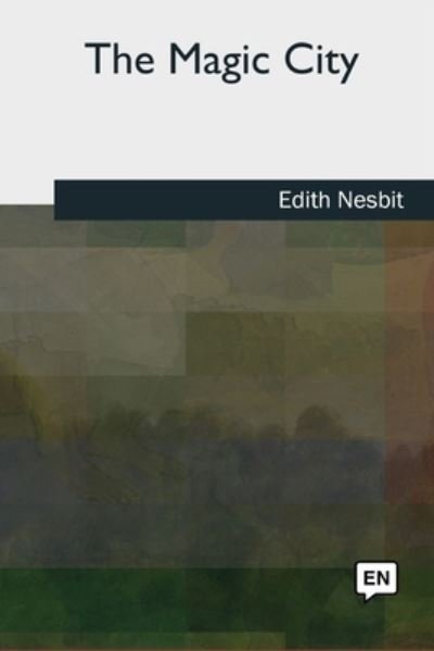 Cover for Edith Nesbit · The Magic City (Pocketbok) (2018)