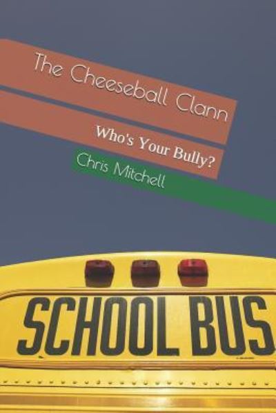 Cover for Chris Mitchell · The Cheeseball Clann (Paperback Book) (2017)