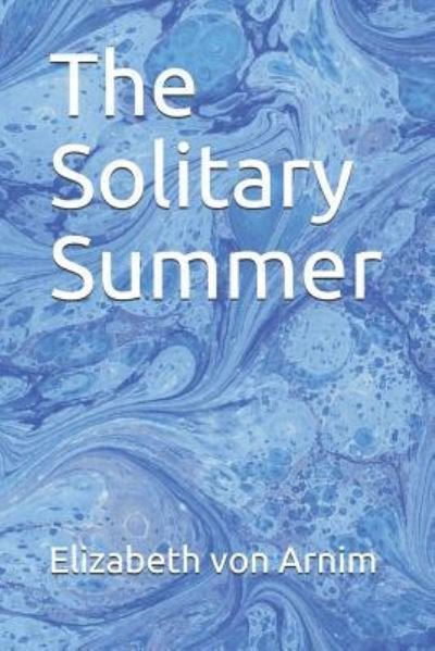 Cover for Elizabeth von Arnim · The Solitary Summer (Pocketbok) (2018)
