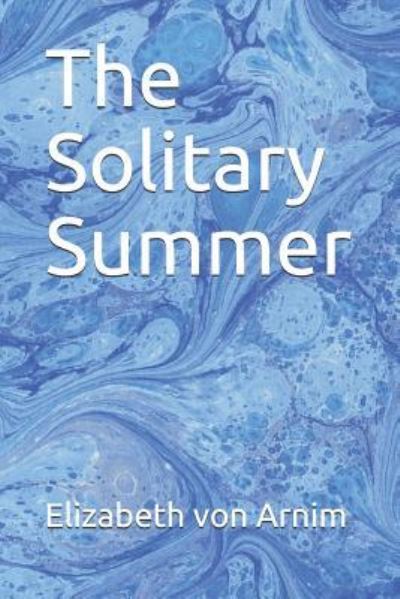 Cover for Elizabeth von Arnim · The Solitary Summer (Paperback Bog) (2018)