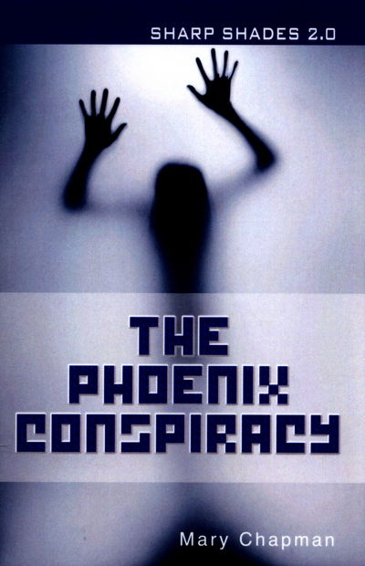 Cover for Chapman Mary · The Phoenix Conspiracy  (Sharp Shades) - Sharp Shades (Paperback Book) (2019)