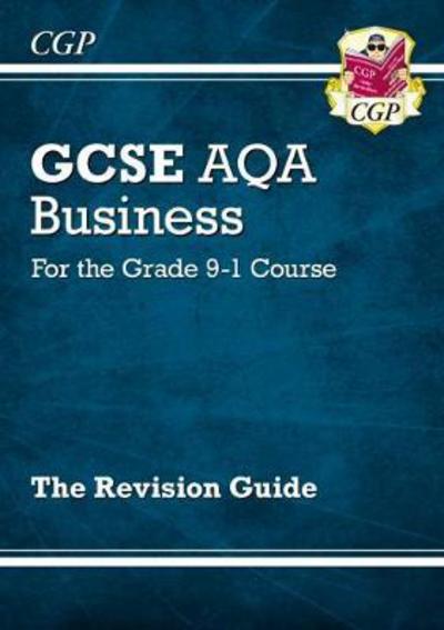 Cover for CGP Books · New GCSE Business AQA Revision Guide (with Online Edition, Videos &amp; Quizzes) (Book) (2023)