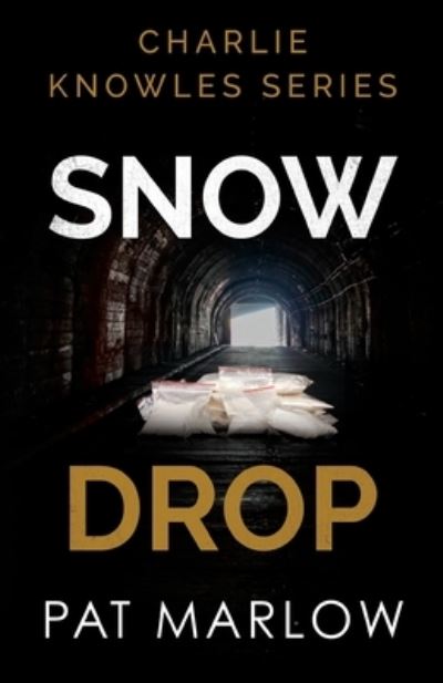 Cover for Pat Marlow · Charlie Knowles Series: Snow Drop (Paperback Book) (2020)