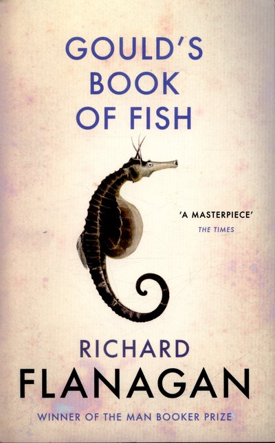 Cover for Richard Flanagan · Gould's Book of Fish (Taschenbuch) (2016)