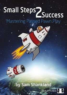Cover for Sam Shankland · Small Steps 2 Success: Mastering Passed Pawn Play (Paperback Book) (2020)