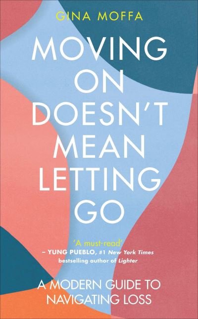 Cover for Moving On Doesnt Mean Letting Go (Buch)