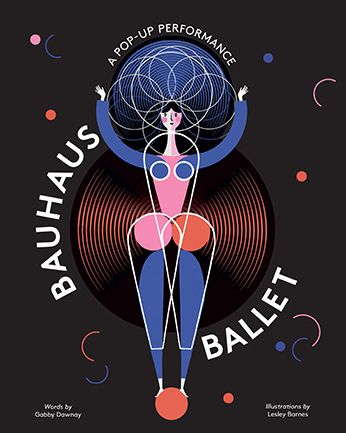 Cover for Lesley Barnes · Bauhaus Ballet (Book) (2019)