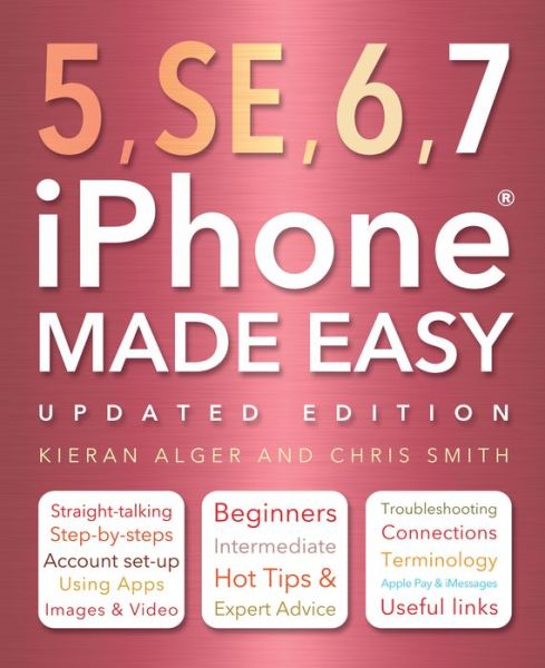 Cover for Chris Smith · Iphone 5, Se, 6 &amp; 7 Made Easy - Made Easy (Paperback Book) [New edition] (2017)