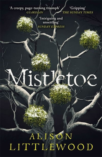 Cover for Alison Littlewood · Mistletoe: 'The perfect read for frosty nights' HEAT (Taschenbuch) (2020)