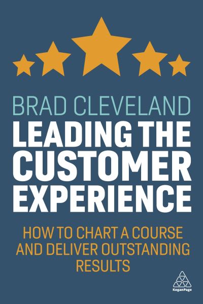 Cover for Brad Cleveland · Leading the Customer Experience (Bog) (2021)