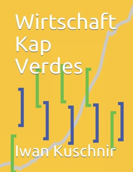 Cover for Iwan Kuschnir · Wirtschaft Kap Verdes (Pocketbok) (2019)