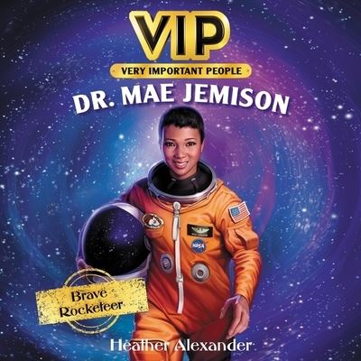 Cover for Heather Alexander · Vip: Dr. Mae Jemison (CD) (2021)