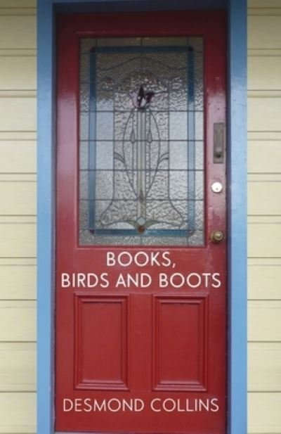 Cover for Desmond Collins · Books, Birds and Boots (Paperback Bog) (2022)