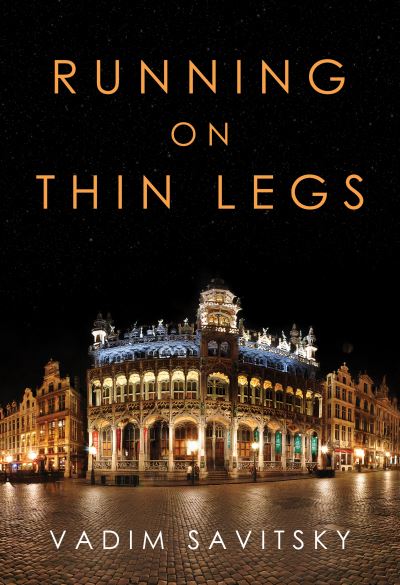 Cover for Vadim Savitsky · Running on Thin Legs (Paperback Book) (2022)