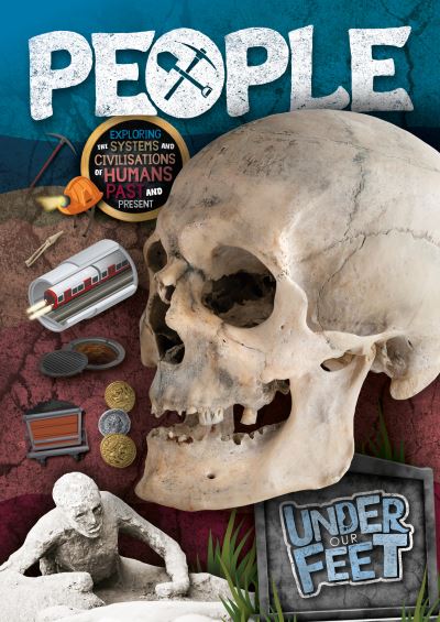 People - Under Our Feet - Kirsty Holmes - Books - BookLife Publishing - 9781839271892 - November 1, 2021