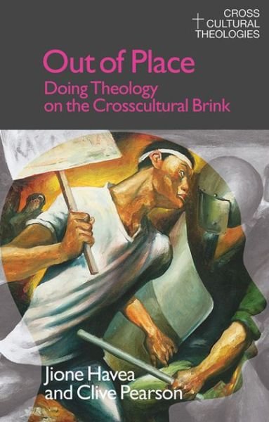 Cover for Jione Havea · Out of Place: Doing Theology on the Crosscultural Brink (Gebundenes Buch) (2010)
