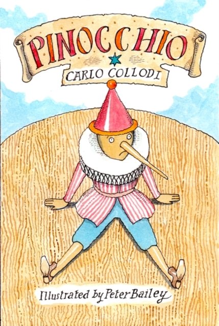 Cover for Carlo Collodi · The Adventures of Pinocchio: New Translation with illustration by Peter Bailey - Alma Junior Classics (Taschenbuch) (2022)