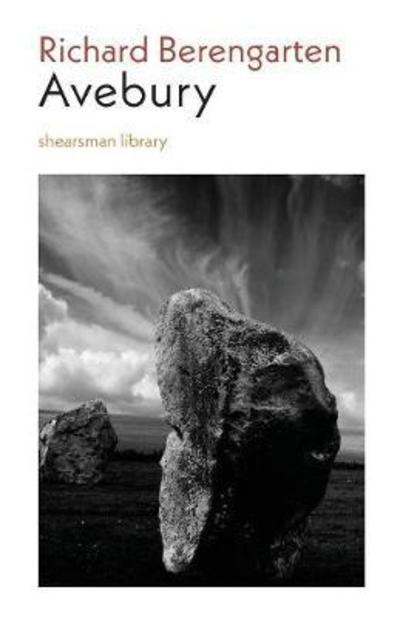 Avebury - Shearsman Library - Richard Berengarten - Książki - Shearsman Books - 9781848615892 - 15 kwietnia 2018