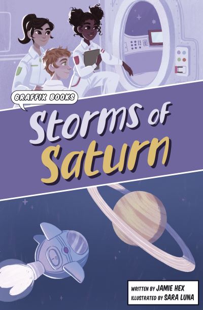 Cover for Jamie Hex · Storms of Saturn: (Graphic Reluctant Reader) - Maverick Graphic Reluctant Readers (Paperback Book) (2022)