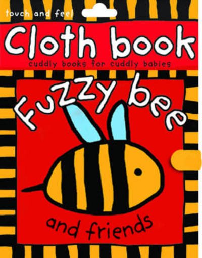 Cover for Roger Priddy · Fuzzy Bee: Cloth Books (Book) (2011)