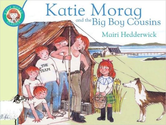 Cover for Mairi Hedderwick · Katie Morag and the Big Boy Cousins - Katie Morag (Taschenbuch) (2010)