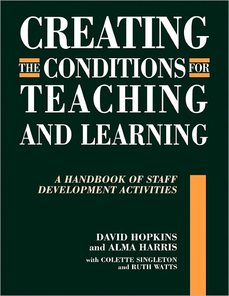 Cover for David Hopkins · Creating the Conditions for Teaching and Learning: A Handbook of Staff Development Activities (Taschenbuch) (2000)