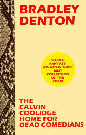 The Calvin Coolidge Home for Dead Comedians - Bradley Denton - Books - Borgo Press - 9781880448892 - December 1, 1993