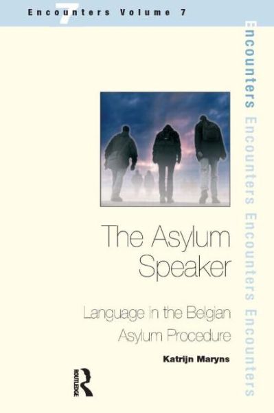 Cover for Katrijn Maryns · The Asylum Speaker: Language in the Belgian Asylum Procedure (Pocketbok) (2005)