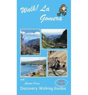 Cover for Charles Davis · Walk! La Gomera (Taschenbuch) [3 Rev edition] (2013)