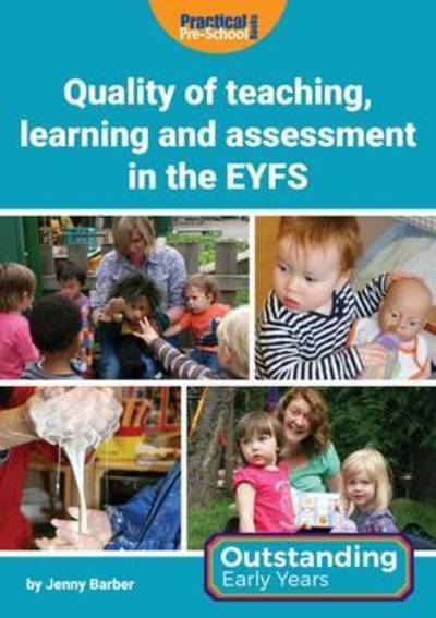 Cover for Jenny Barber · Quality of Teaching, Learning and Assessment in the EYFS - Outstanding Early Years (Paperback Book) (2016)