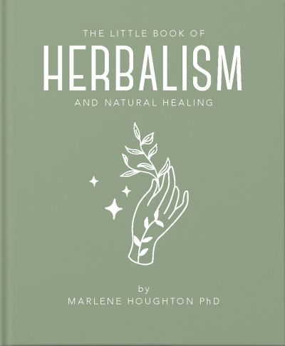 Marlene Houghton · The Little Book of Herbalism and Natural Healing (Hardcover Book) (2021)