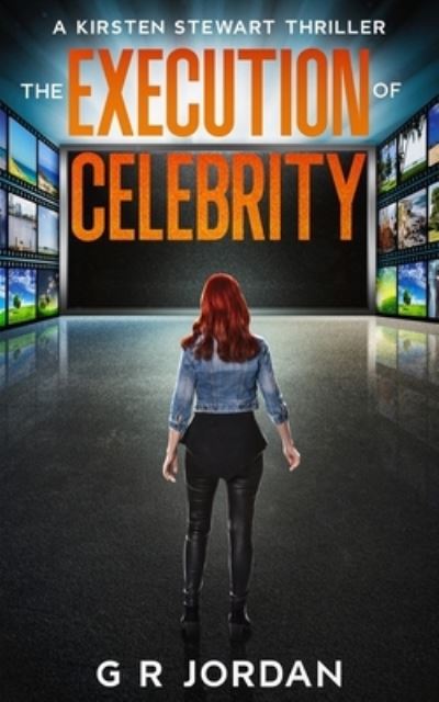 Cover for G. R. Jordan · Execution of Celebrity (Book) (2022)