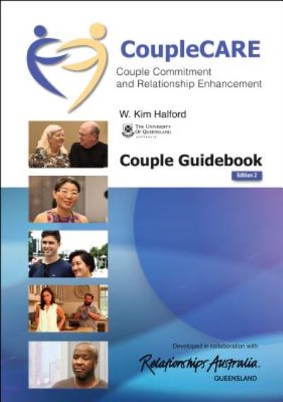 Cover for Halford, W Kim (School of Applied Psychology Griffith University Nathan Queensland Australia) · CoupleCare: Couple Commitment and Relationship Enhancement (Ed II): Couple Guidebook (Paperback Book) [2nd edition] (2017)