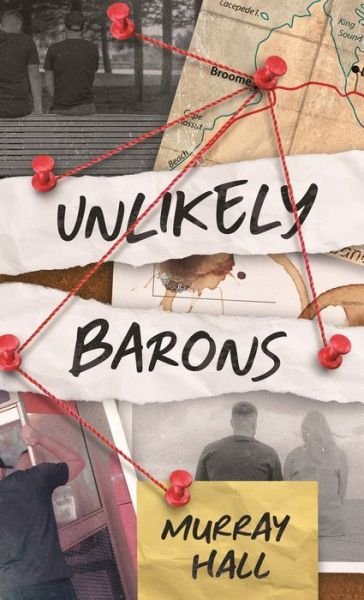 Cover for Murray Hall · Unlikely Barons (Hardcover Book) (2022)