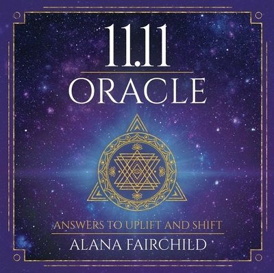 Cover for Fairchild, Alana (Alana Fairchild) · 11.11 Oracle: Answers to Uplift and Shift (Hardcover bog) (2020)