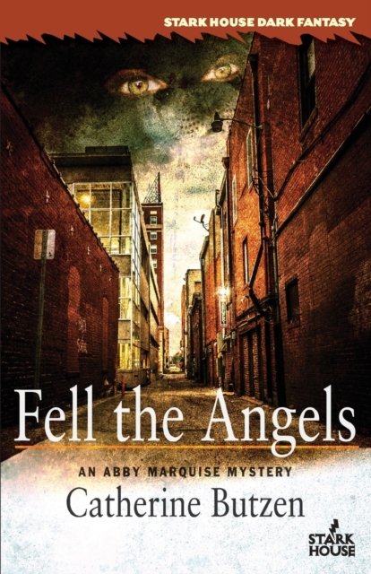 Cover for Catherine Butzen · Fell the Angels (Pocketbok) (2016)