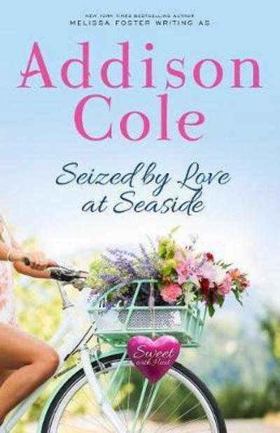 Cover for Addison Cole · Seized by Love at Seaside - Sweet with Heat: Seaside Summers (Paperback Bog) (2018)