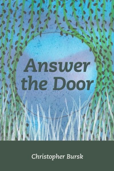 Cover for Christopher Bursk · Answer the Door (Buch) (2020)