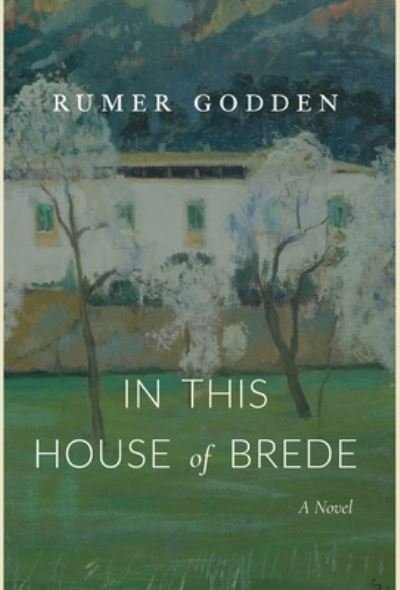 Cover for Rumer Godden · In This House of Brede (Hardcover Book) (2022)
