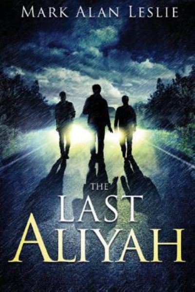 Cover for Mark Alan Leslie · The Last Aliyah (Paperback Book) (2018)